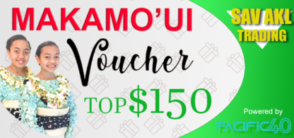 TOP$150 Makamo'ui Voucher @Vaitohi Enterprise Gas Station Nuku'alofa