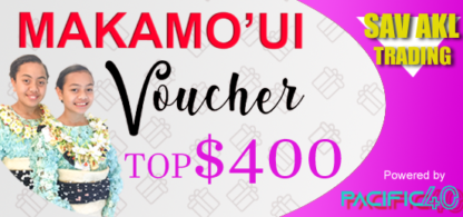 TOP$400 Makamo'ui Voucher @Vaitohi Enterprise Gas Station Nuku'alofa