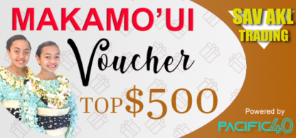 TOP$500 Makamo'ui Voucher @Vaitohi Enterprise Gas Station Ha'apai